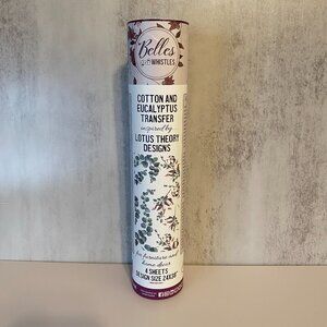 Belles and Whistles Cotton and Eucalyptus Transfer